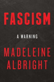 Madeleine Albright: Fascism: A Warning