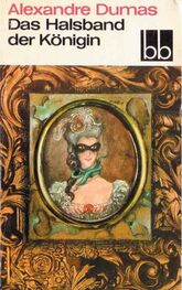 Alexandre Dumas: Das Halsband der Königin
