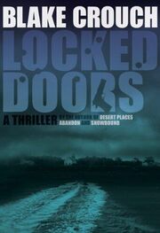 Blake Crouch: Locked doors