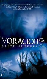 Alice Henderson: Voracious