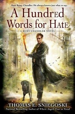Thomas Sniegoski A Hundred Words for Hate