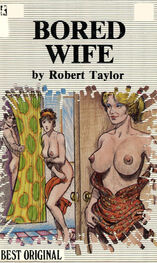 Robert Taylor: Bored wife