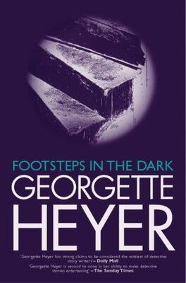 Джорджетт Хейер Footsteps in the Dark