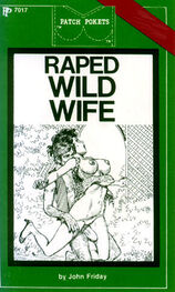 John Friday: Raped wild wife