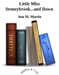 Ann Martin: Little Miss Stoneybrook...and Dawn