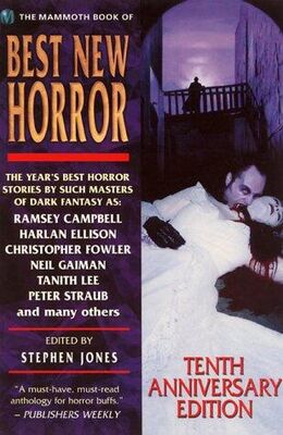 Christopher Fowler The Mammoth Book of Best New Horror. Volume 10