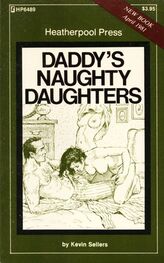 Kevin Sellers: Daddy_s naughty daughters