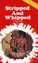 Paul Gable: Stripped and whipped