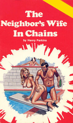 Henry Perkins The neighbor_s wife in chains