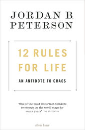 Jordan Peterson: 12 Rules for Life: An Antidote to Chaos