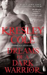 Kresley Cole: Dreams of a Dark Warrior