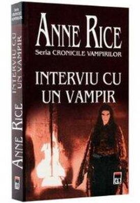 Anne Rice Interviu cu un vampir