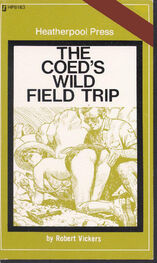 Robert Vickers: The coed_s wild field trip