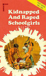 J Watson: Kidnapped and raped schoolgirls