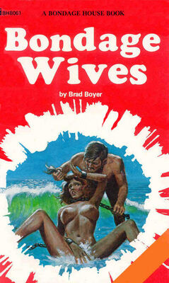 Brad Boyer Bondage wives