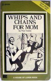 Paul Gable: Whips and chains for mom