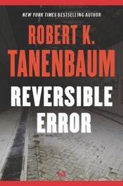 Robert Tanenbaum: Reversible Error