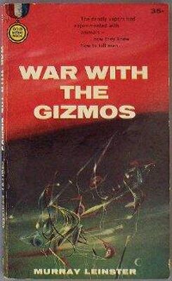 Murray Leinster War with the Gizmos