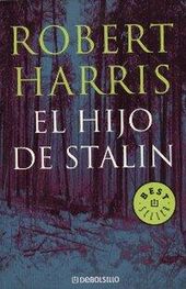 Robert Harris: El hijo de Stalin