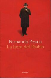 Fernando Pessoa: La hora del Diablo