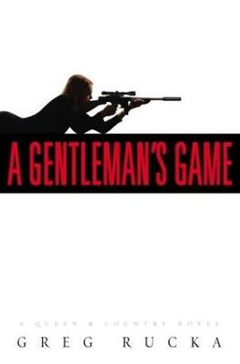 Greg Rucka A gentleman_s game