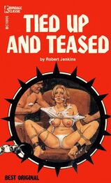 Robert Jenkins: Tied up and teased