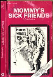Bobby Redding: Mommy_s sick friends
