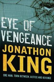 Jonathon King: Eye of Vengeance