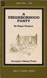 Roger Grayson: A Neighborhood Party