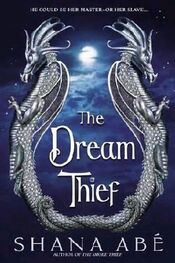 Shana Abé: The Dream Thief