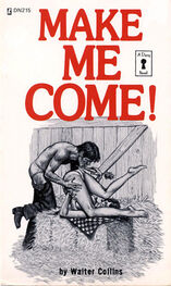 Walter Collins: Make me come!