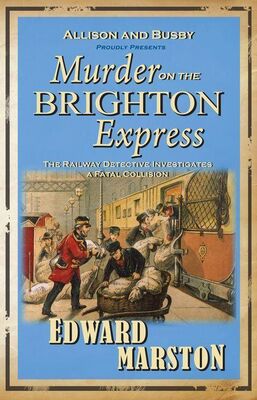 Edward Marston Murder on the Brighton express