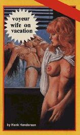 Hank Henderson: Voyeur wife on vacation
