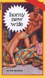 Nick Eastwood: Horny new wife