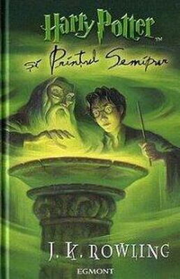Joanne Rowling Harry Potter şi Prinţul Semipur