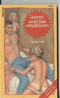 Ray Todd Incest and neighbors CHAPTER ONE It was a warm summer afternoon and - фото 1