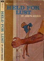 Joseph Addison: Held For Lust