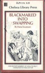 Dana Swanson Blackmailed Into Swapping Chapter 1 After all that had - фото 1