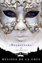 Мелисса де ла Круз: Masquerade