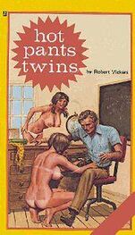 Robert Vickers: Hot pants twins