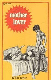 Rex Taylor: Mother lover