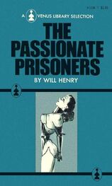 Will Henry: The Passionate Prisoners