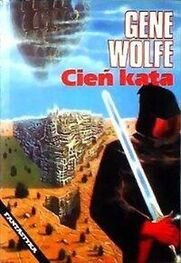 Gene Wolfe: Cień kata