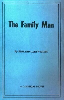 Edward Cartwright The Family Man