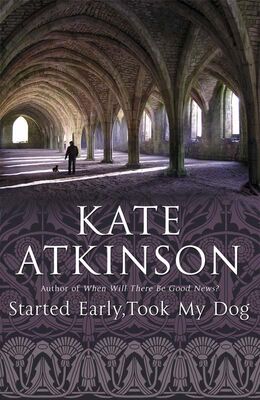Kate Atkinson Started Early, Took My Dog