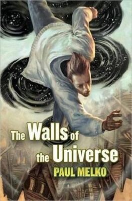 Paul Melko The Walls of the Universe
