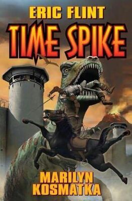Eric Flint Time spike