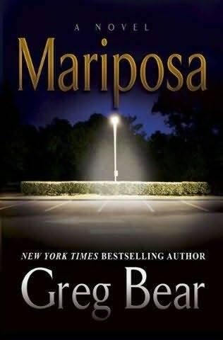 Greg Bear Mariposa The second book in the Quantico series 2009 For David and - фото 1