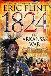 Eric Flint: 1824: The Arkansas War