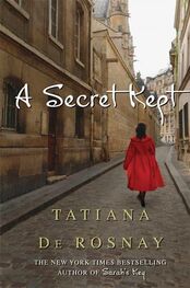Tatiana de Rosnay: A Secret Kept